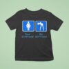 Your Girlfriend And My Girlfriend T Shirt