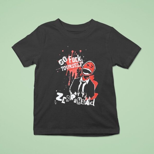Zebrahead Go Fucki Yourself T Shirt