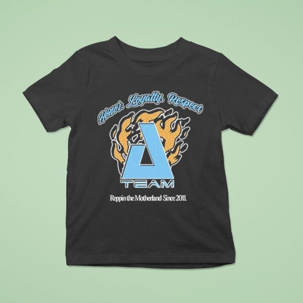 Zero A Team Honor Loyalty Respect Rippin The Motherland Since T Shirt