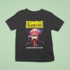 Zombie Death House No One Gets Out Alive T Shirt
