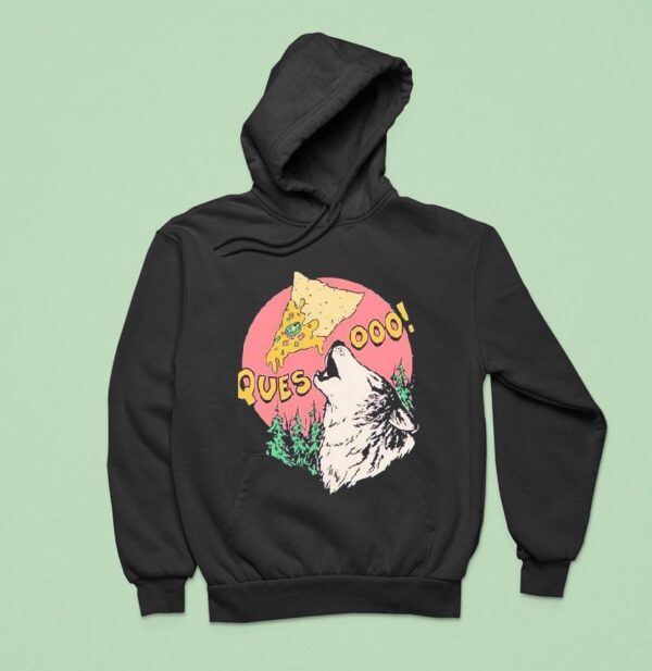 A Wolf Howling For Cheese Dip And Tortilla Chips Hoodie