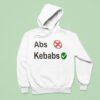 Abs With Kebabs Hoodie