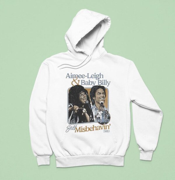 Aimee Leigh And Baby Billy Still Misbehavin Tour Hoodie
