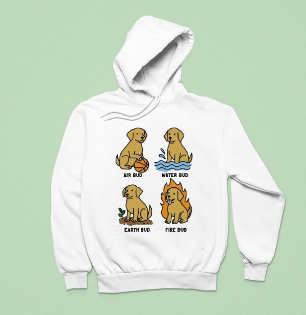 Air Bud Water Bud Earth Bud Fire Bud Elemental Bud Dog Hoodie