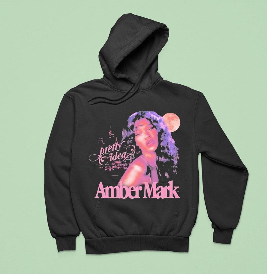 Amber Mark Pretty Idea Hoodie Amber Mark Pretty Idea Hoodie