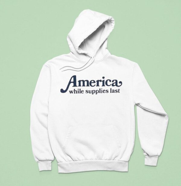 America While Supplies Las Hoodie