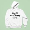 Angels With Dirty Faces Hoodie