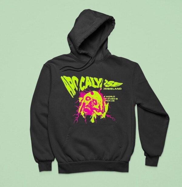 Apocalypse Zombieland A World Of Wubz Is Upon Us Zombie Electric Hoodie