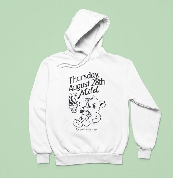 Bear Ice Cream Thursday August Th Mild For Good Vibes Only Hoodie