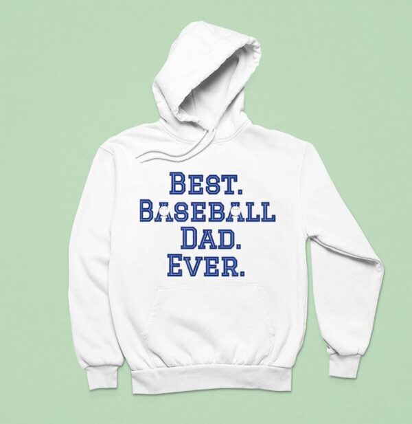 Best Baseball Dad Ever Hoodie