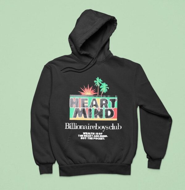 Billionaire Boys Club Wealth Is Of The Heart And Mind Not The Pocket Palms Hoodie