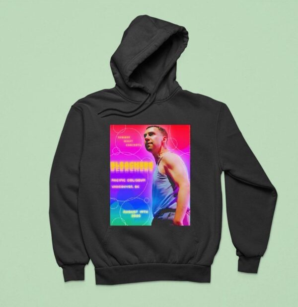 Bleachers Aug Summer Night Concerts Pacific Coliseum Vancouver Bc Tour Hoodie