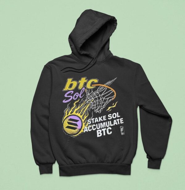 Btc Sol Stake Sol Accumulate Btc Solana X Basketball Hoodie