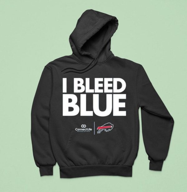 Buffalo Bills I Bleed Blue Connect Life Hoodie