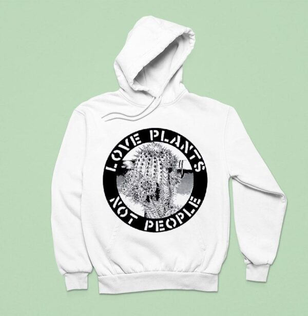 Cactus Love Plants Not People Hoodie