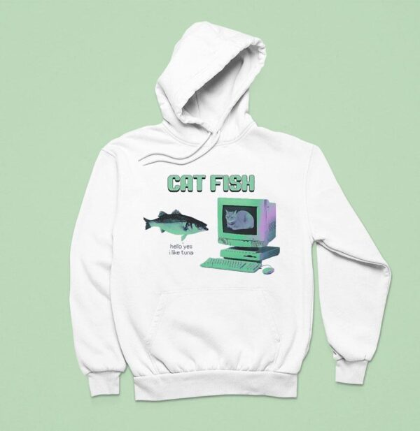 Cat Fish Hello Yes I Like Tuna Hoodie