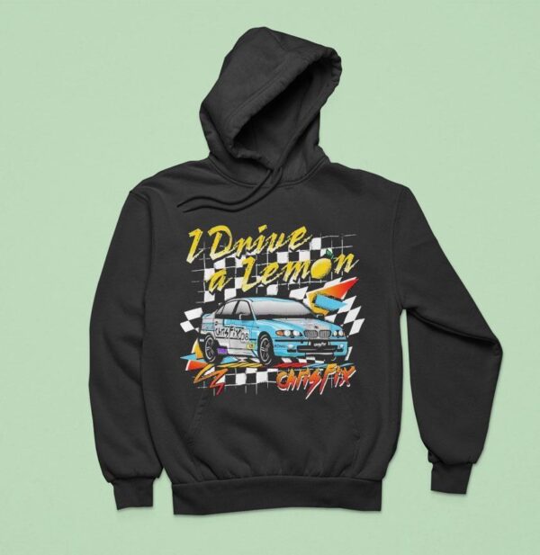 Chris Fix I Drive A Lemon Hoodie