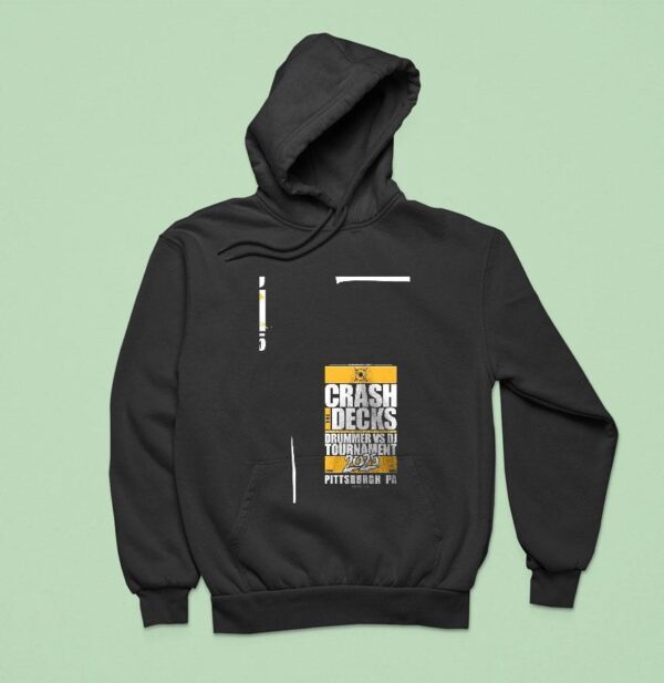 Crash The Decks Drummer Vs Dj Tournament Pittsburgh Pa Hoodie