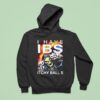 Death I Have Ibs Itchy Balls Hoodie