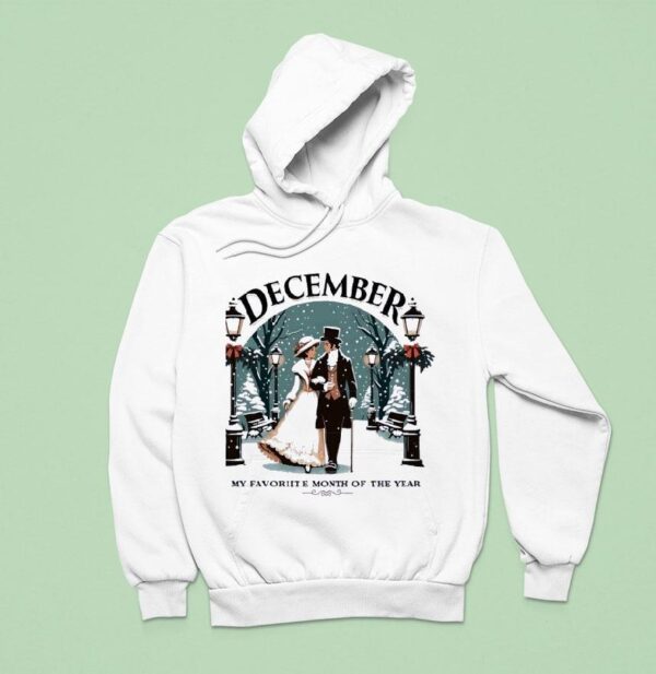 December My Favorite Month Of The Year Hoodie