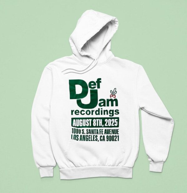 Def Jam Recordings August Th S Santa Fe Avenue Los Angeles Ca Hoodie