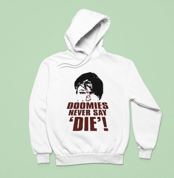 Delilah Doom Doomies Never Say Die Hoodie