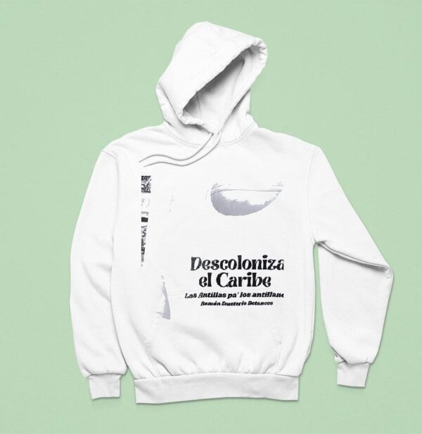 Descoloniza El Caribe Las Antillas Pa Los Antillanos Hoodie