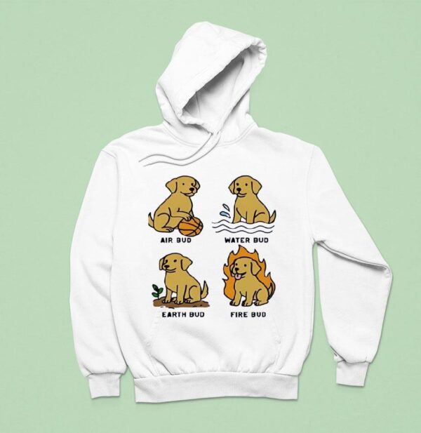 Dogs Air Bud Water Bud Earth Bud Fire Bud Hoodie