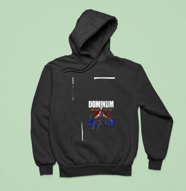 Dominum The Dead Don T Die Tour Dates Hoodie