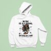 Eagles No One Is Illegal On Stolen Land We Walk On Native Land Hoodie