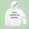 Emotional Club I Exist Without My Consen Hoodie