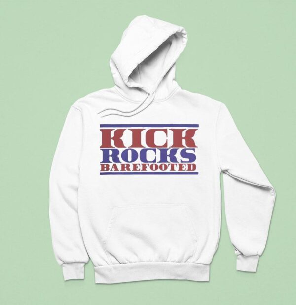 Eudy Kick Rocks Barefooted Hoodie