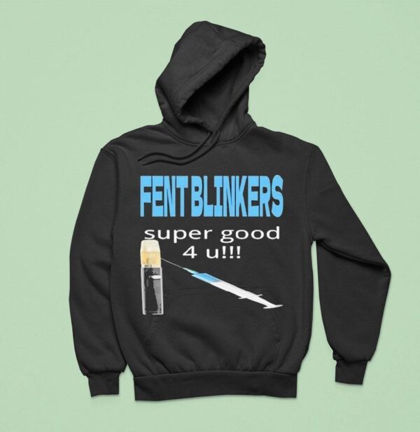 Fent Blinkers Super Good U Hoodie