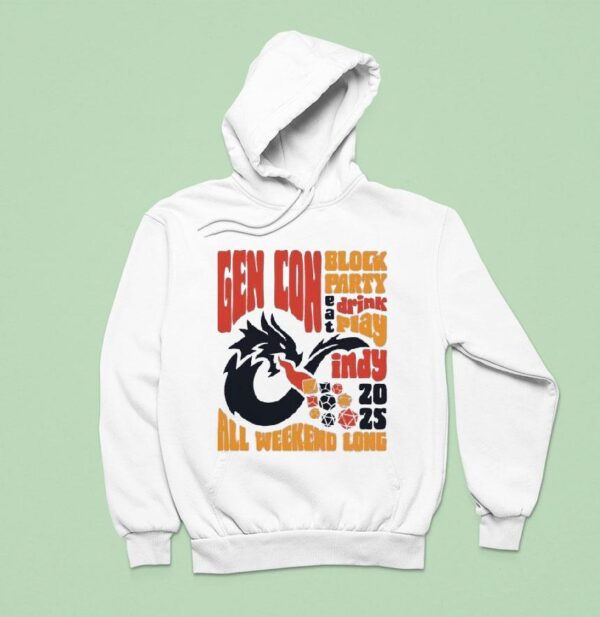 Gen Con Block Party Eat Drink Play Indy All Weekend Long Hoodie