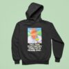 Gerry German They Think Electricity Comes Out Of Fcking Space Hoodie