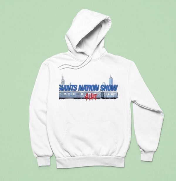 Giants Nation Show Life Hoodie