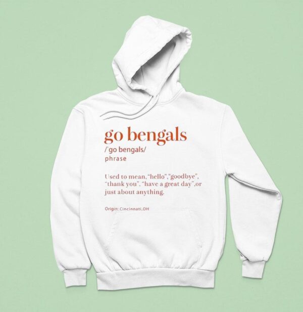 Go Bengals Cincinnati Bengals Football Hoodie
