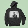 Godzilla Now You Have Hoodie