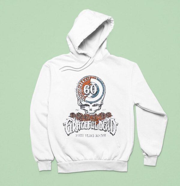 Grateful Dead Celebrate Years So Far Hoodie