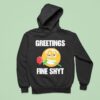 Greetings Fine Shyt Rose Hoodie