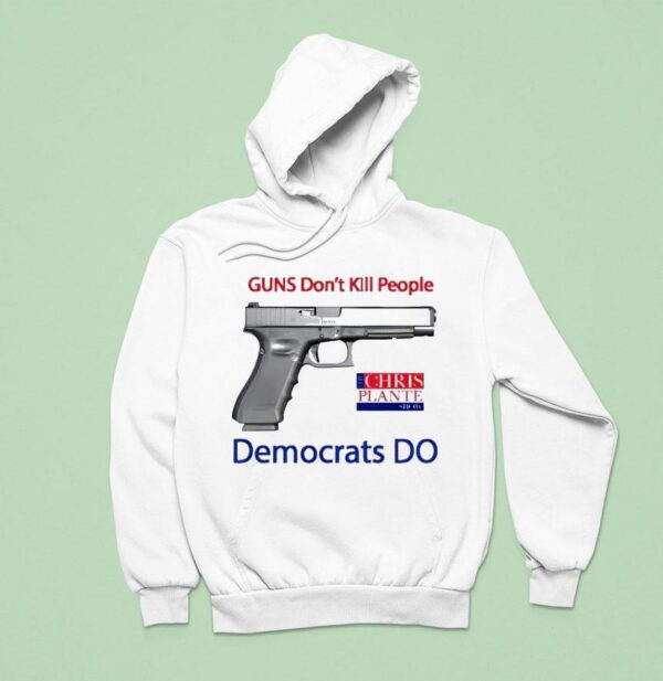 Guns Don T Kill People Democrats Do Hoodie