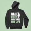 Half Price Pedicures For Life Hoodie