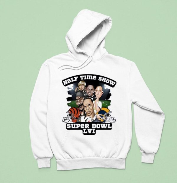Half Time Show Cincinnati Bengals Vs Los Angeles Rams Super Bowl Lvi Caricature Hoodie