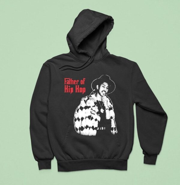 Hip Hop Father Of Hip Hop Hoodie