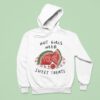 Hot Girls Need Sweet Treats Watermelon Hoodie