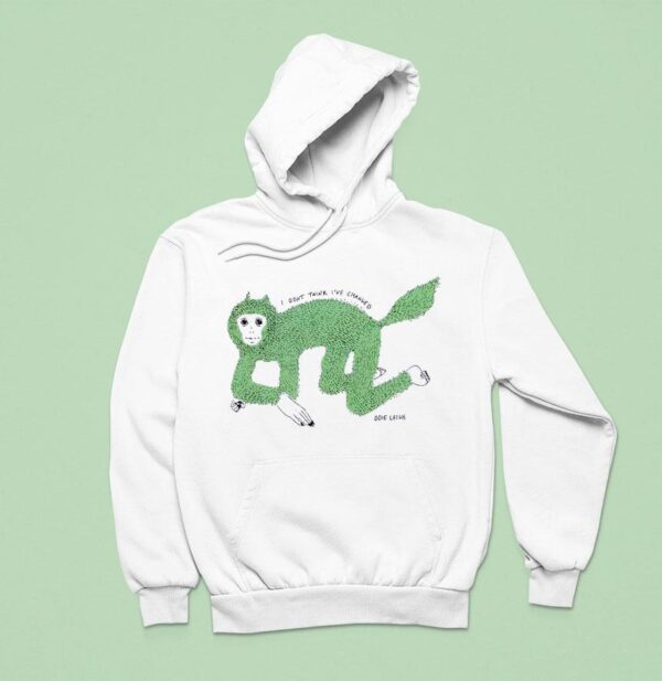 I Don T Think I Ve Changed Wolf Girl Hoodie