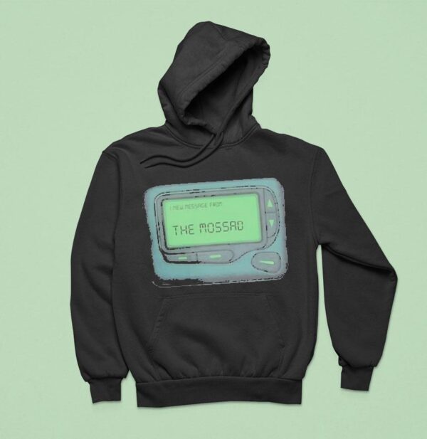 I New Message From The Mossad Hoodie