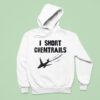 I Snort Chemtrails Hoodie