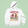 I Squirt On Juicy Wieners Love Juice Hoodie