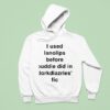 I Used Ianolips Before Buddie Did In Dorkdiazries Fic Hoodie